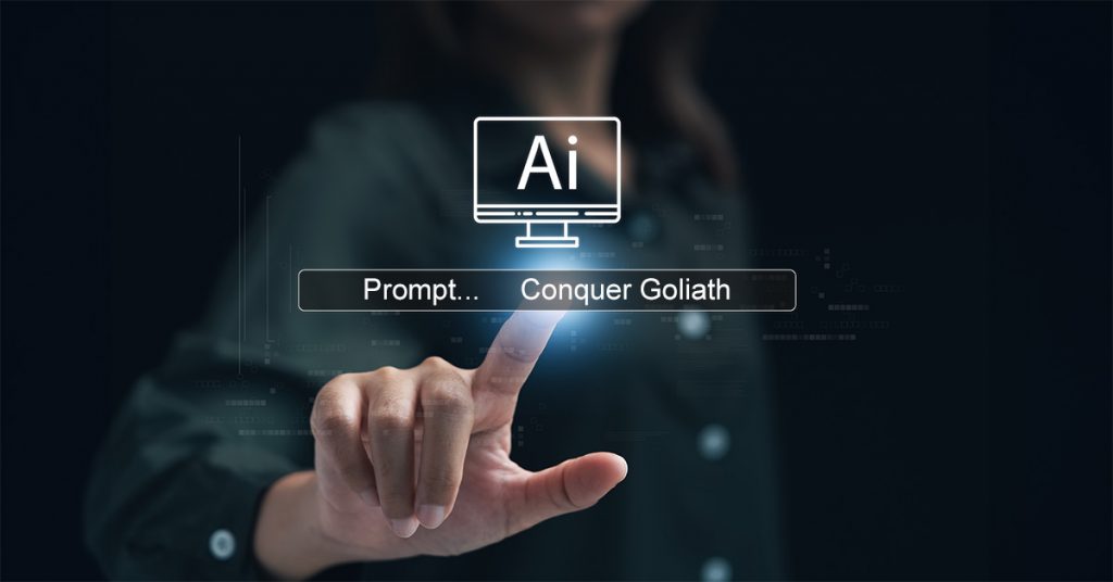 AI Prompt... Conquer Goliath